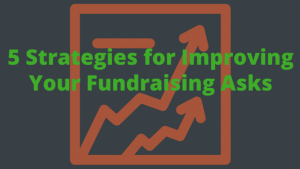 5-strategies-for-improving-your-fundraising-asks-capstone